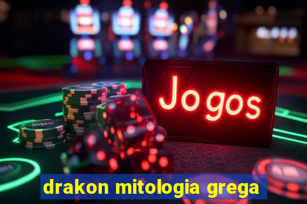 drakon mitologia grega